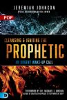 Cleansing and Igniting the Prophetic: An Urgent Wake-Up Call (PDF Download) by Jeremiah Johnson